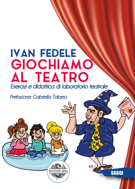 Giochiamo al teatro - di Ivan Fedele