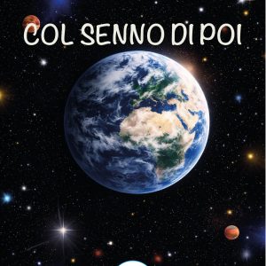 COL SENNO DI POI - di Stefano Esposito - Edizioni MEA