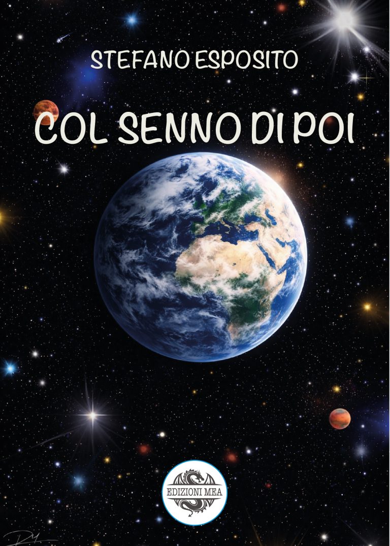 COL SENNO DI POI - di Stefano Esposito - Edizioni MEA