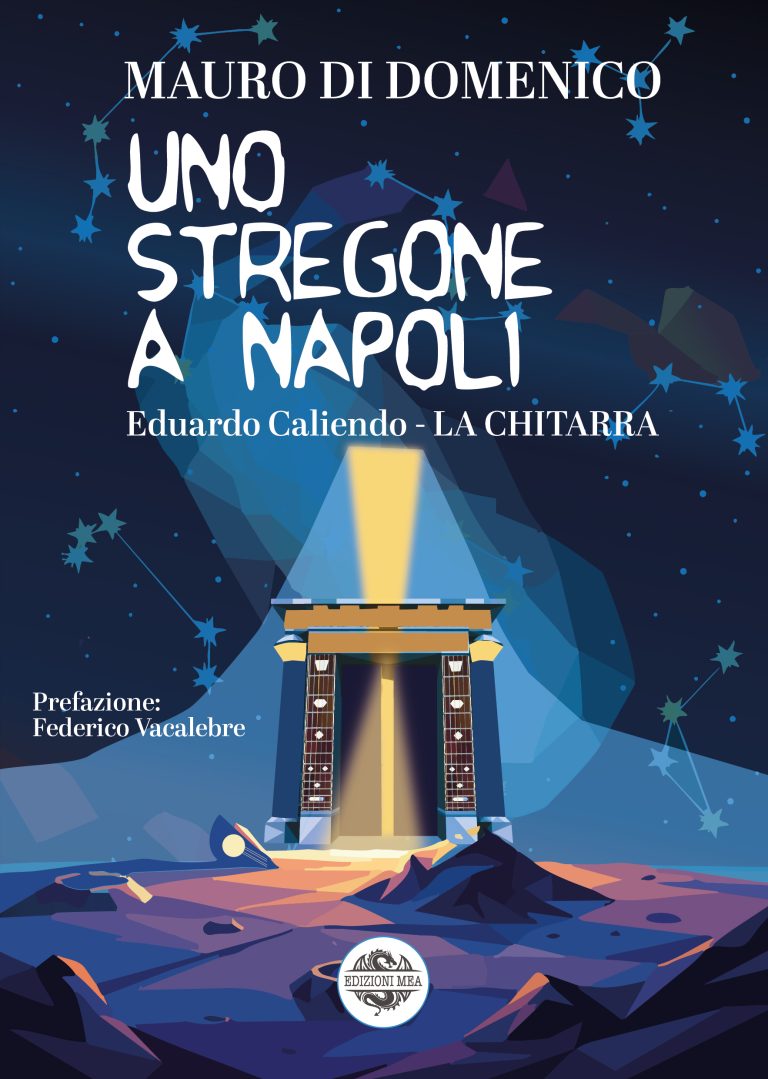 Uno stregone a Napoli - Eduardo Caliendo - LA CHITARRA - di Mauro Di Domenico