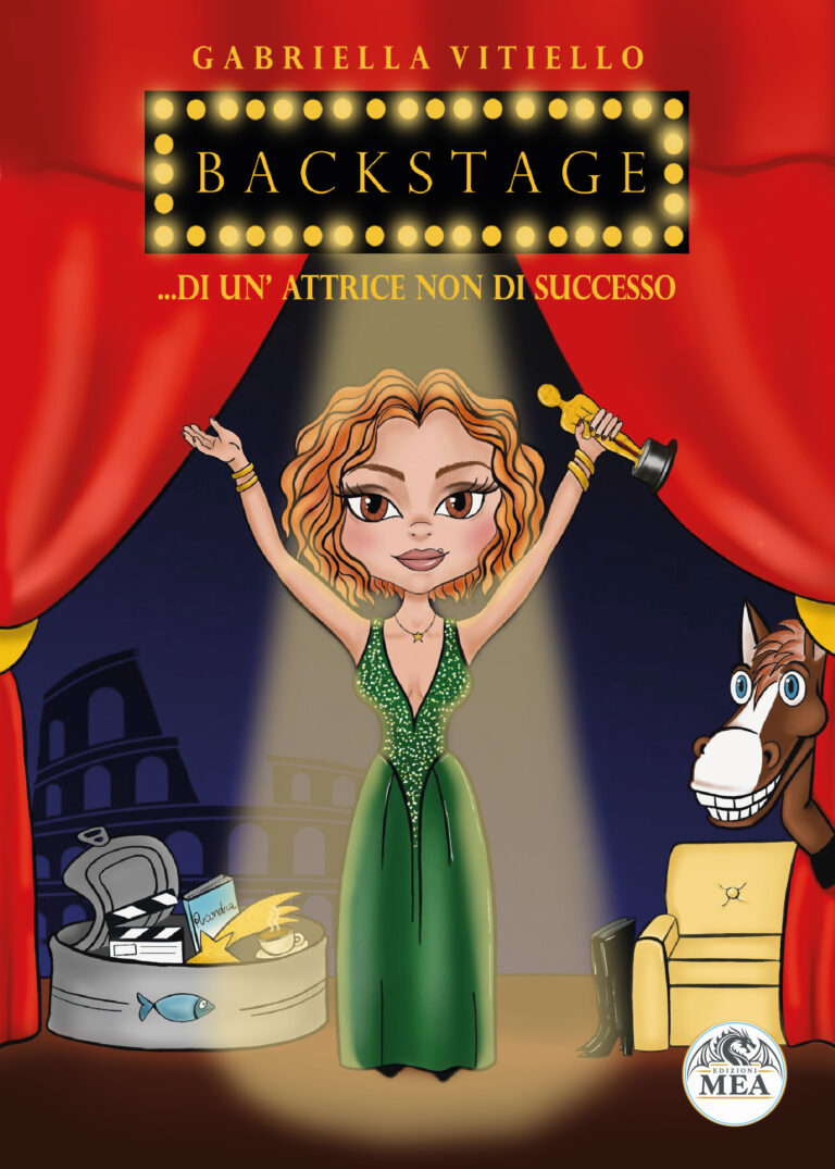 BACKSTAGE... DI UN'ATTRICE NON DI SUCCESSO - di Gabriella Vitiello
